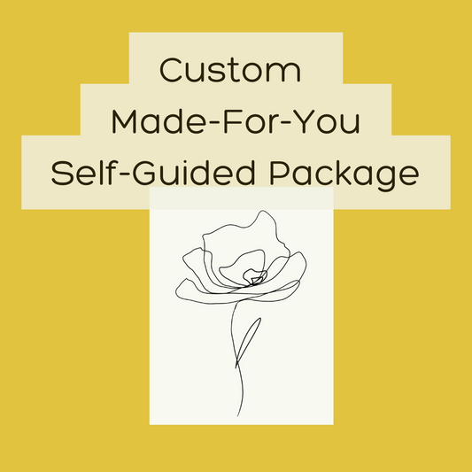 Custom Made-For-You, Self-Guided Package